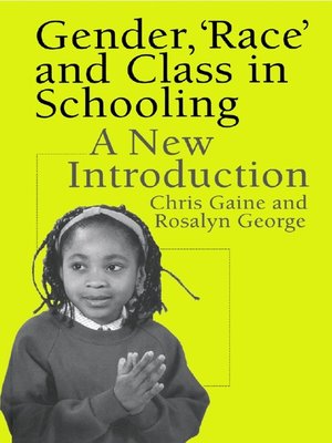 cover image of Gender, 'Race' and Class in Schooling